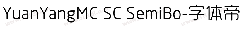 YuanYangMC SC SemiBo字体转换 YuanYangMC SC SemiBo字体转换